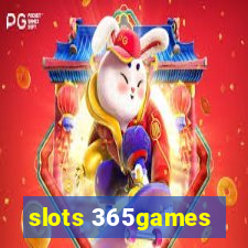 slots 365games